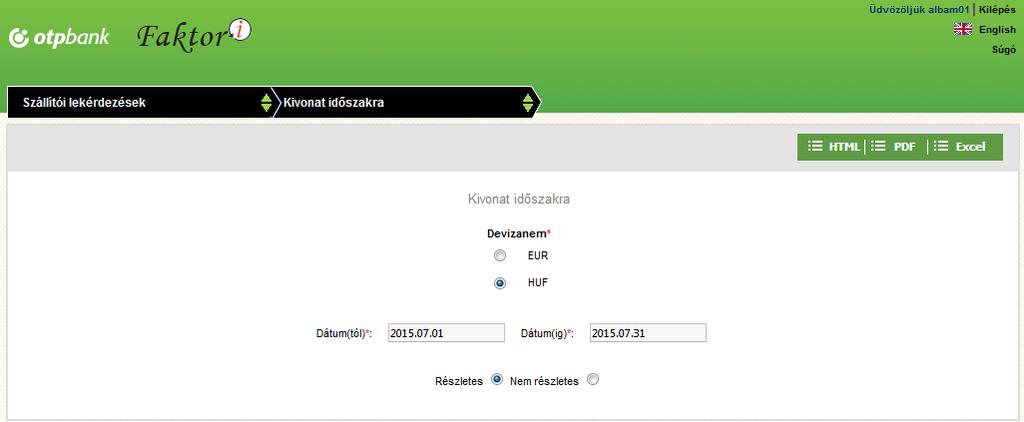 i - Internet felhasználói kézikönyv OTP Ebben az esetben is választható részletes vagy