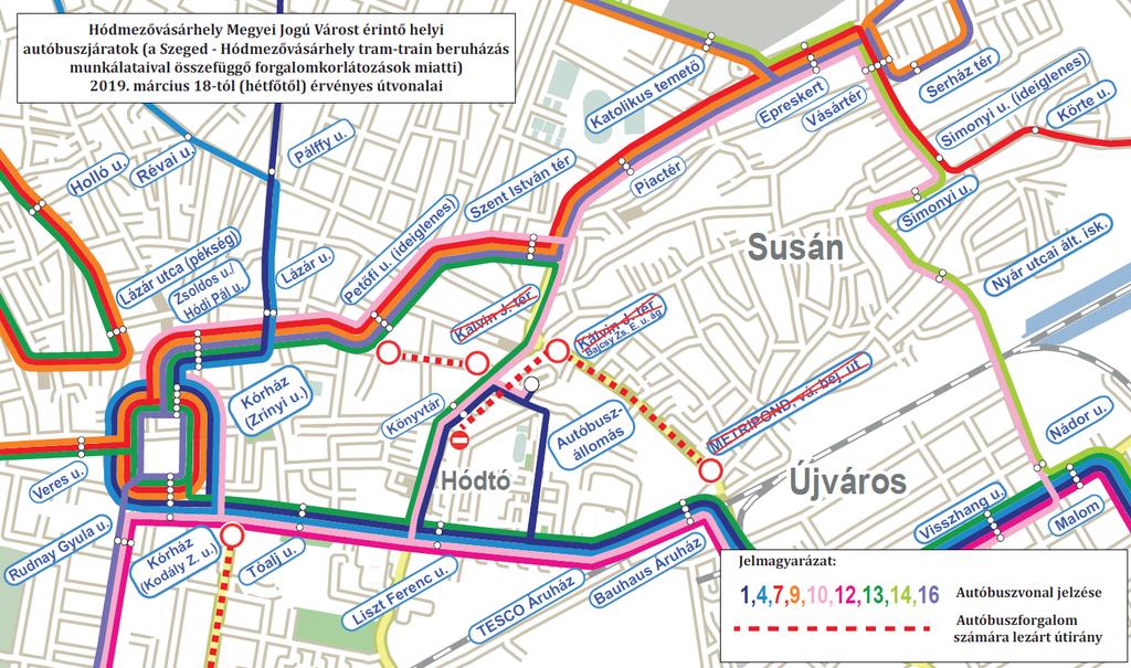 (hétfő) üzemkezdettől Hódmezővásárhely Megyei Jogú Város helyi közforgalmú autóbusz-közlekedését érintően az 1-es, 4-es, 7-es, 9-es, 10-es, 13-as és 16-os jelzésű autóbuszvonalakon ideiglenes