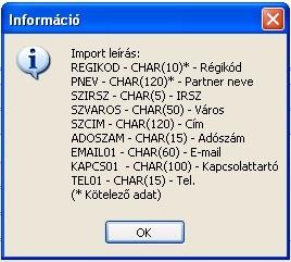 A Mégsem kapcsolóval (vagy ALT+M billentyűkkel) elveted a felvitt adatokat. Nem kell egyesével bevinned a partnereket, mert van lehetőség a partnerek beemelésére is.