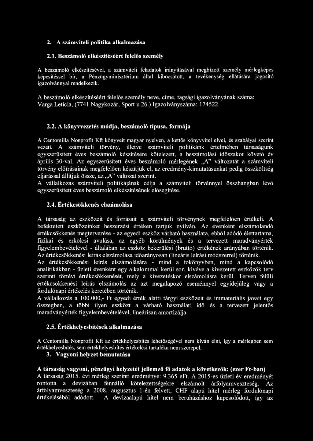 2. A számviteli politika alkalmazása 2.1.