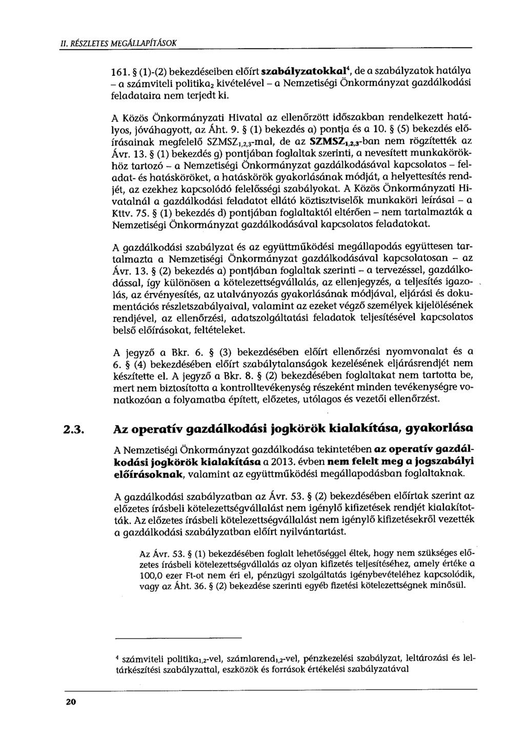 II. RÉSZLETES MEGALLAPÍTÁSOK 161.