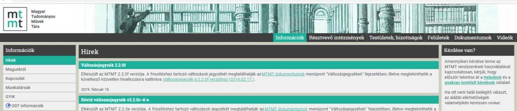 Pedagógiai tájékoztatás A Magyar Tudományos Művek Tára adatbázisába az MRN adatainak feltöltése A megrendelő intézmények igényeinek megfelelő képzési lehetőségek összegyűjtése és kiajánlása