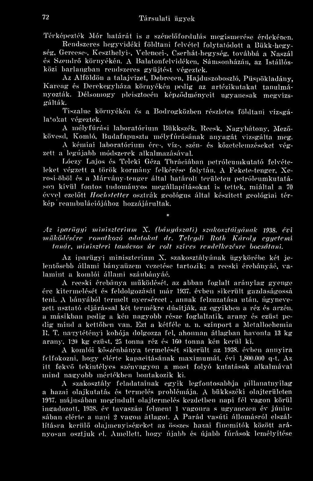 A Balatonfelvidéken, Sáinsonházán, az Istállósközi barlangban rendszeres gyü.itést végeztek.