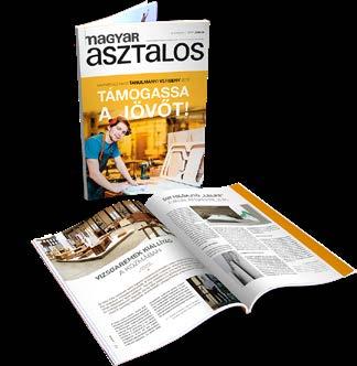 PRINT A Magyar Asztalos és Faipar a hazai fa- és asztalosipar havonta megjelenő szakmai folyóirata, mely immár 8 éve szállítja a legfrissebb híreket, szakmai és gazdasági információkat, hazai és