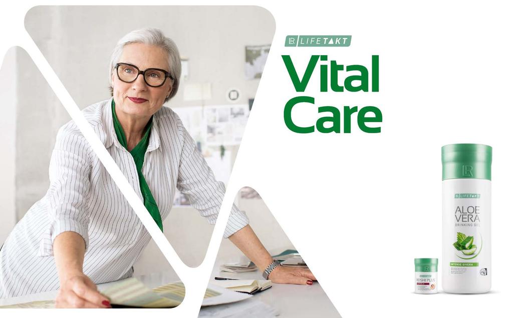 LR LIFETAKT VITAL CARE 25 VITALITÁS MINDEN ÉLETKORBAN Már sokat megéltél, de még számos év áll előtted. Szeretnéd átadni a tapasztalataid és minden napot energikusan kezdeni.