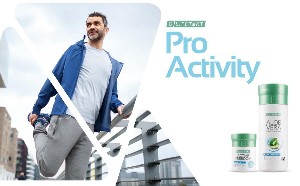 42 LR LIFETAKT PRO ACTIVITY 43 MOZGÁSSZABADSÁG MINDEN ÉLETHELYZETBEN Számodra a mozgás szabadságot jelent?