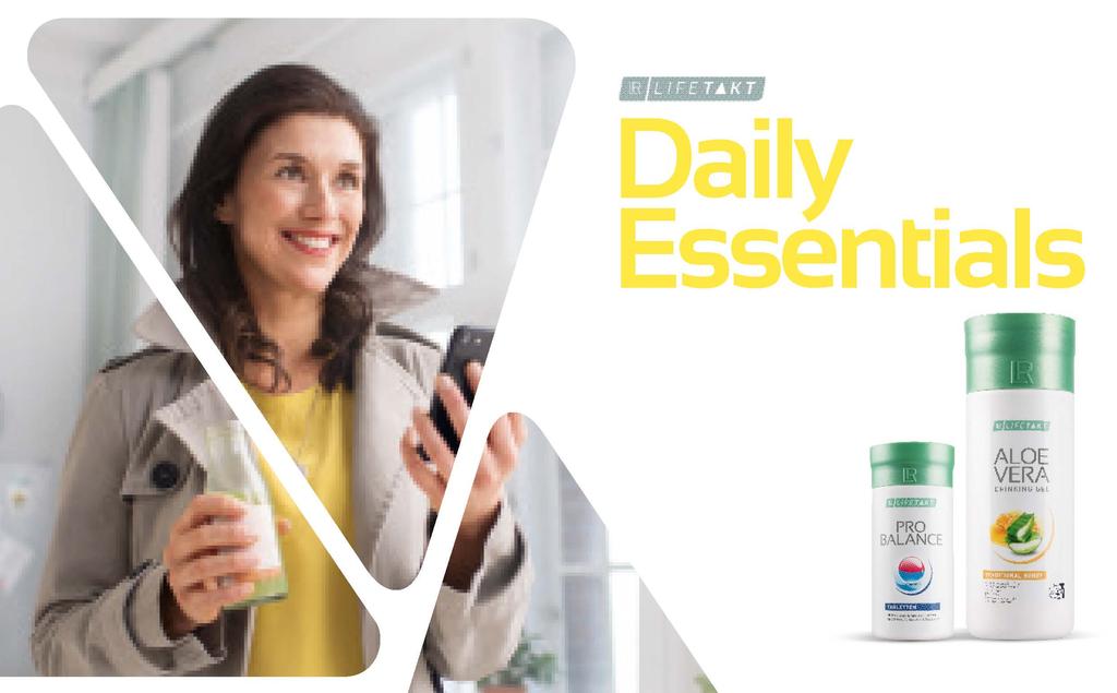 LR LIFETAKT DAILY ESSENTIALS 13 TÁPANYAGELLÁTÁS MINDEN NAP Nagyon fontos az egészséges táplálkozás. Szeretnéd magadat és a szeretteidet a megfelelő tápanyagokkal ellátni.