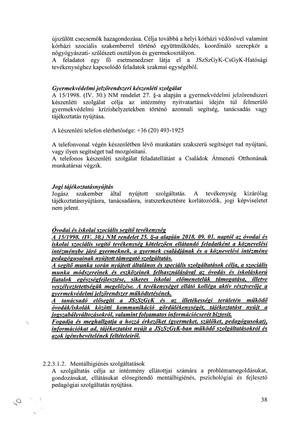 újszülött csecsemők hazagondozása.