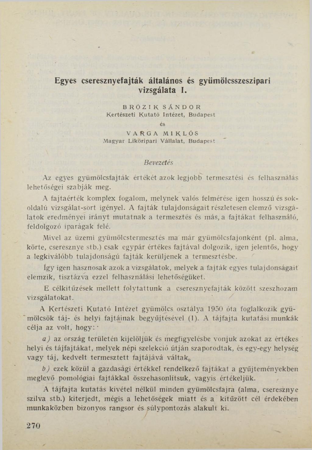 Egyes cseresznyefajták általános és szeszipari vizsgálata I.