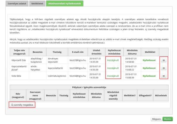 Azon magánszemélyeknek is szükséges Adatkezelési hozzájáruló nyilatkozatot feltölteni, akiknek valamilyen személyes adata szerepel a pályázatokban, de az