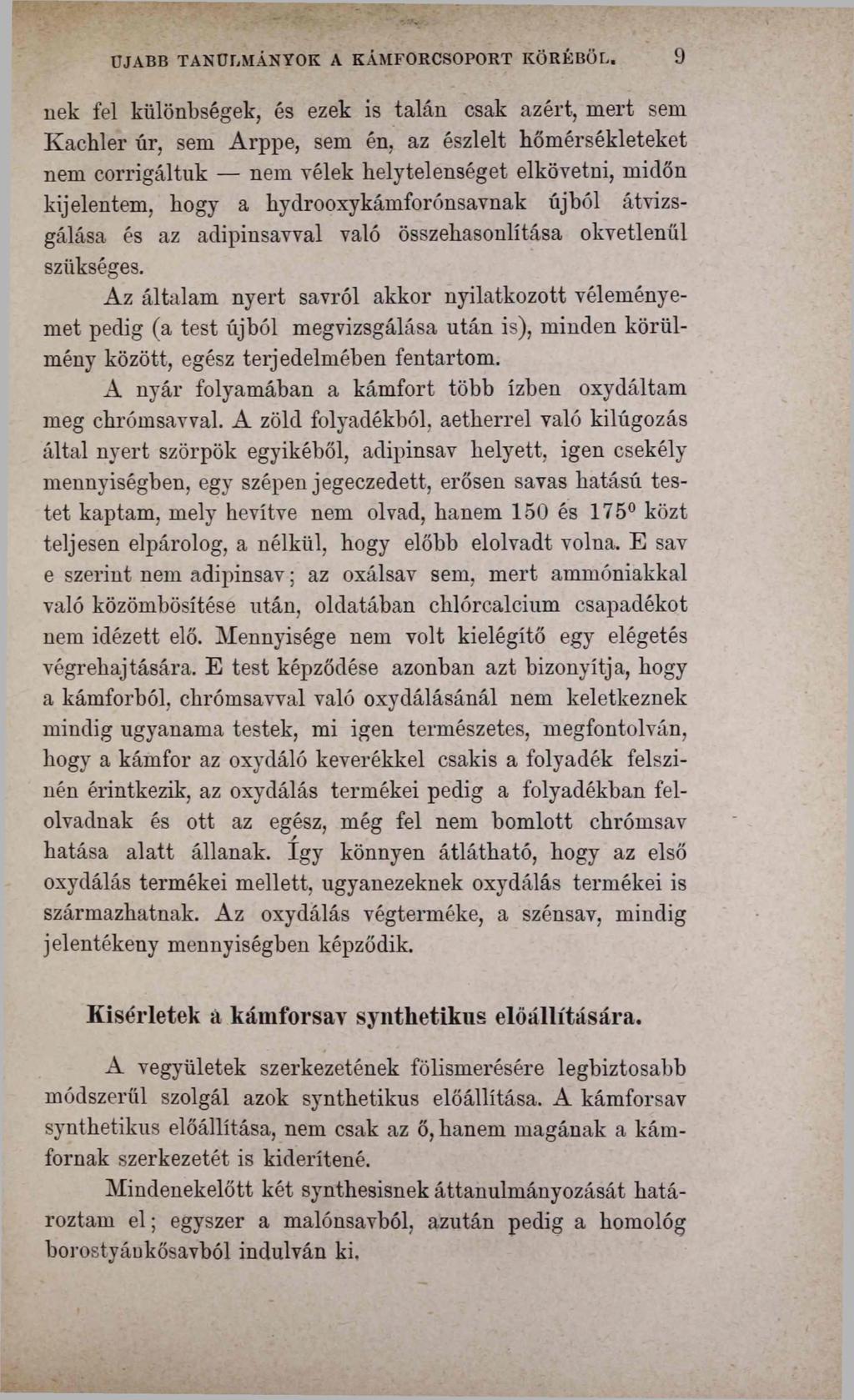 ÚJABB TANULMÁNYOK A KÁMFORCSOPORT KÖRÉBŐL.