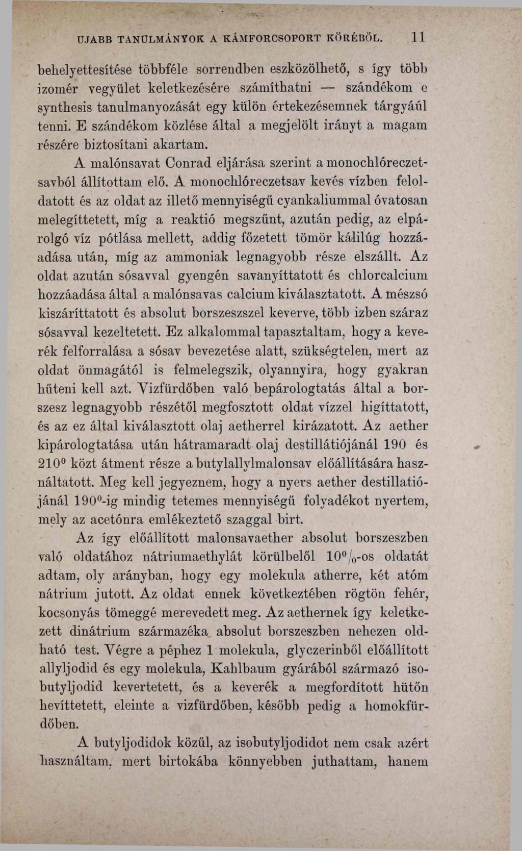 ÚJABB TANULMÁNYOK A KÁMFORCSOPORT KÖRÉBŐL.