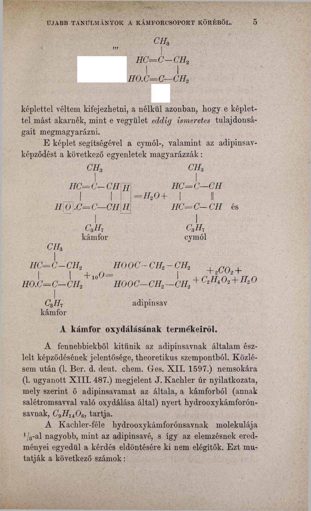 ШАВВ TANULMÁNYOK A KÁMFORCSOPORT KÖRÉBŐL. 5 m CH3 H C = C CH2 I i HO.