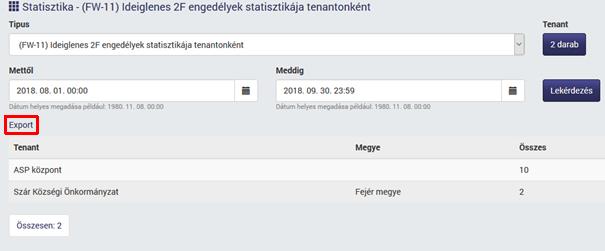 .1.2 Statisztika export Lehetőségünk van az előállt statisztikát