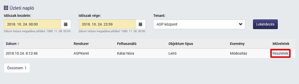 4 Üzleti napló Az ASP tenantban lehetőségünk van megtekinteni az Adatminőség menedzsment modulhoz tartozó tenantfüggetlen üzleti napló bejegyzéseket az összes tenantra vonatkozóan. 1.