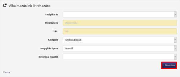 7.1.1 Alkalmazáslink létrehozása 1. Az alkalmazáslink lista tetején az Alkalmazáslink létrehozása funkcióra kell kattintani. 2. A megjelenő űrlapon ki kell tölteni a szükséges adatokat. a. A Szolgáltatás mezőnél kiválasztható az érintett üzleti szolgáltatás (szakrendszer).