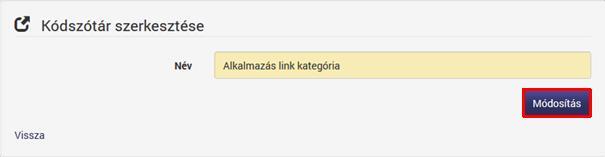 8.2 Kódszótár A kódszótárakban találhatóak azok az értékcsoportok (kódszótárak) és azok elemei, amelyeket a felhasználók az Keretrendszeren belül tudnak legördülő menük értékeként választani az