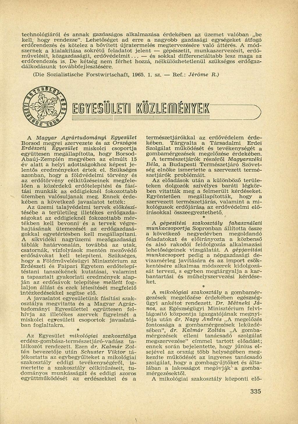 technológiáról és annak gazdaságos alkalmazása érdekében az üzemet valóban be kell, hogy rendezze".
