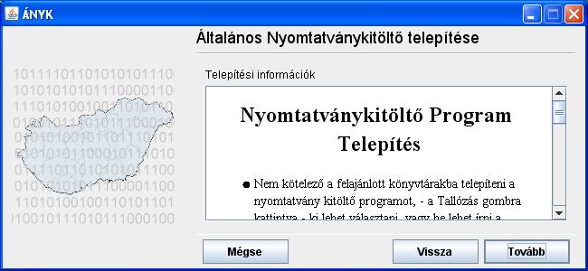 Telepítési információk megjelenítése A telepítési információk elolvasása után a Tovább gombra kattintva az alábbi képernyő töltődik be: Telepítés/Eltávolítás funkcióválasztás Itt kiválaszthatja, hogy