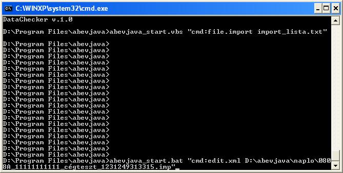 Példa nem a Java-s nyomtatványkitöltő program import könyvtárába elhelyezett állományok beemelésére: abevjava_start.bat "cmd:file.import D:\abevjava\naplo\0808A_11111111111_cégteszt_1231249313315.