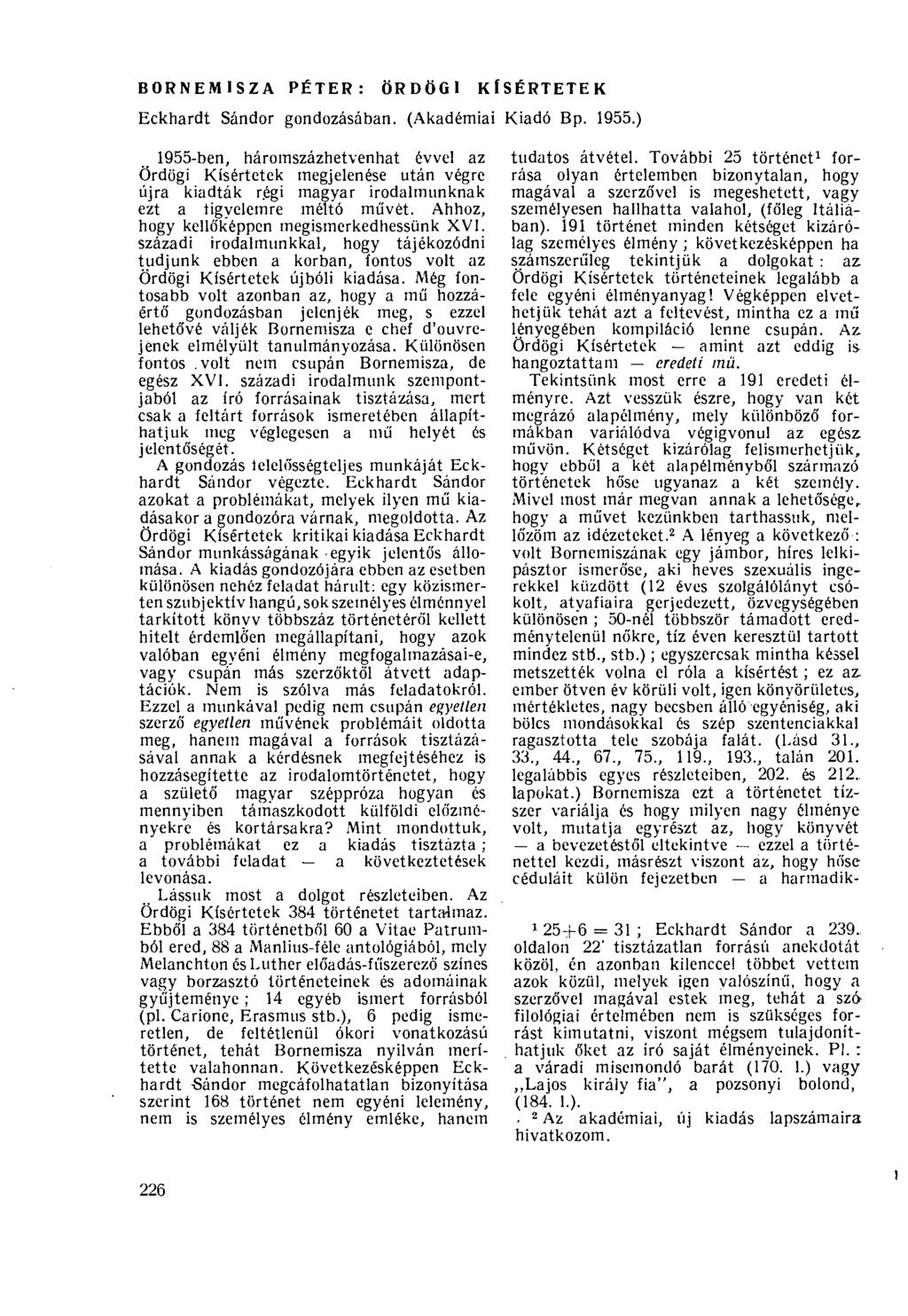 BORNEMISZA PÉTER: ÖRDÖGI KÍSÉRTETEK Eckhardt Sándor gondozásában. (Akadémiai Kiadó Bp. 1955.