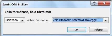 Egyszerű megoldások Ismétlődő értékek kiemelése Ez a táblázat 176 irányítószámot tartalmaz. Emberi szemmel ennyi adatot letapogatni lehetetlen.