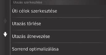 uuúti cél megváltoztatásauúj úti cél megadása az utazástervező segítségével 3. Válasszon ki egy opciót.