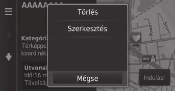 uuszemélyes adatokukedvenc helyek Rendszerbeállítások Kedvenc hely törlése H (Térkép) u u Elmentve 1.