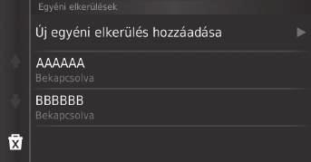 uunavigációuegyéni elkerülések Rendszerbeállítások Egyéni elkerülések szerkesztése H (Térkép) u (Vissza) u
