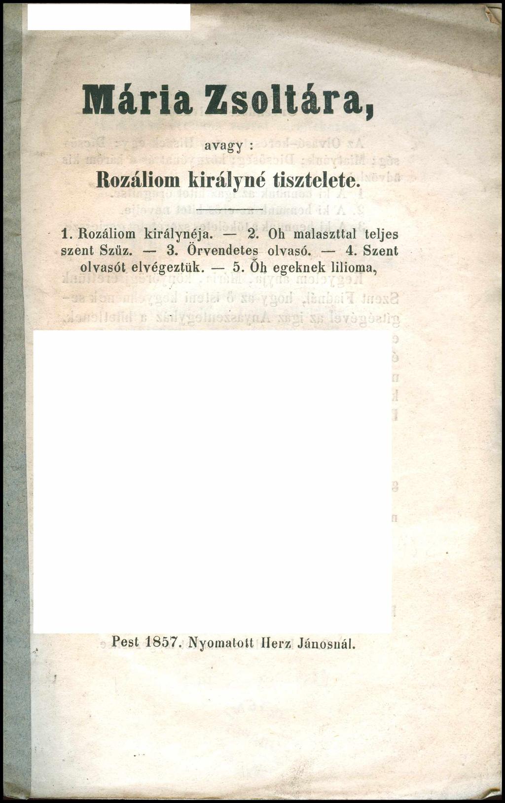 Mária Zsoltára, avagy : Rozáliom királyné tisztelete. 1.