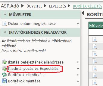 Fontos, hogy az Irat szakrendszerrel egyeztetve, a minél jogszabályszerűbb működés támogatása érdekében a továbbiakban a Kiadmányozás és Expediálás funkciót csak az a felhasználó