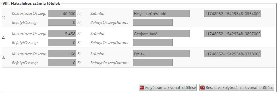 A 2. pont kiválasztása esetén a 2.1, 2.2, vagy 2.3 pontok valamelyikét kötelező bejelölni. A VIII. blokkban jelennek meg a korábban kiválasztott adózó hátralékos tételei, ha vannak.