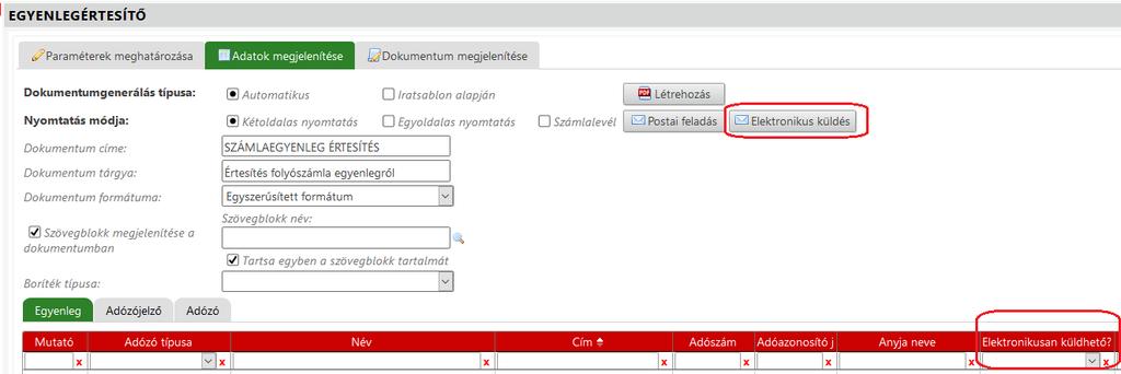 2. Egyenlegértesítő elektronikus küldés Annak érdekében, hogy az értesítők esetében is teljesíthető legyen az