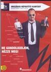Dr. Mogács országos népbutító kampány : Mogács Dániel önálló estje (Dumaszínház) (2016) DVD 5026, DVD 5027 Időtartam: 71 perc (Dumaszínház) Butuljon Ön is Dr. Mogáccsal! Átlátszóak a pártok ígéretei?