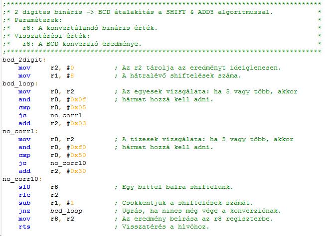 Digitális technika BIN2BCD Szoftveres algoritmus a
