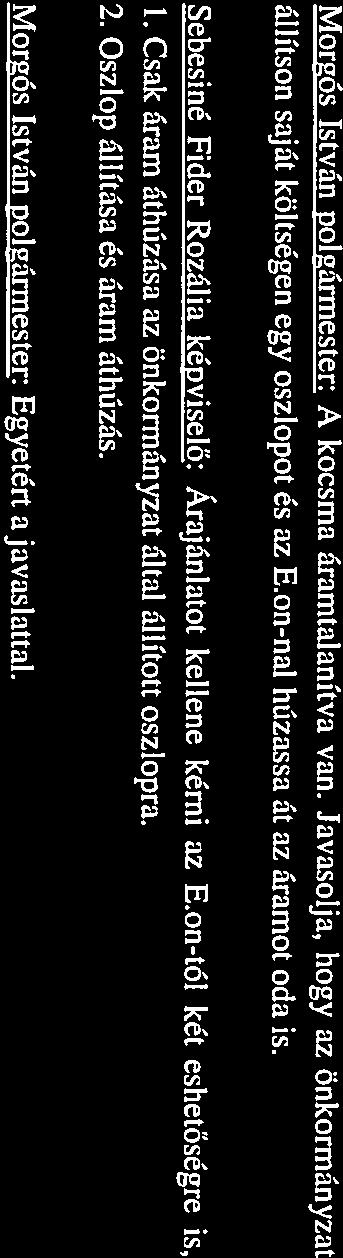 on-nal húzassa át ai áramot oda is.