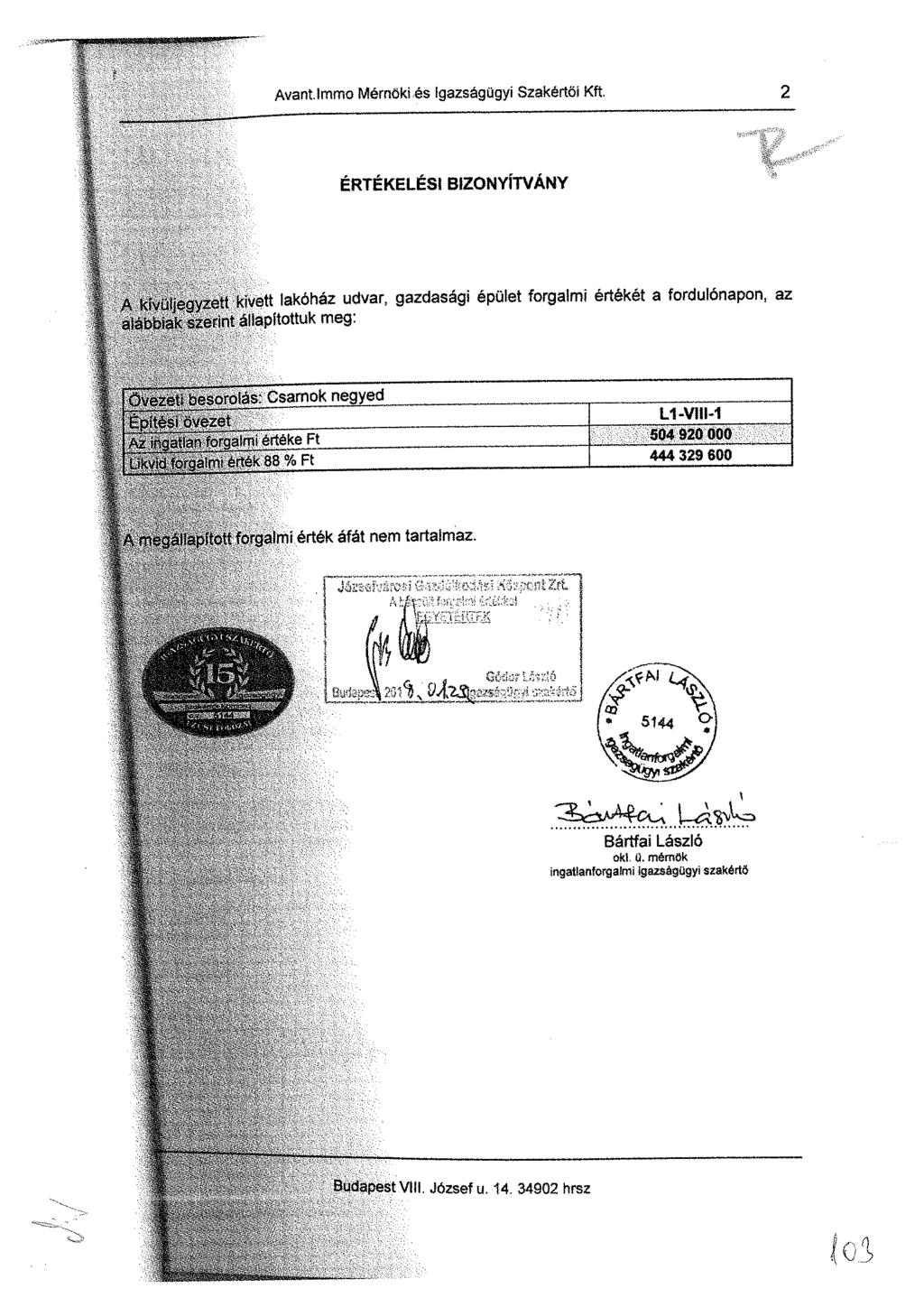 {.JW MtoW'ift H UK '' 'Want.lmmo Mérnöki és igazságügyi Szakértői Kft.