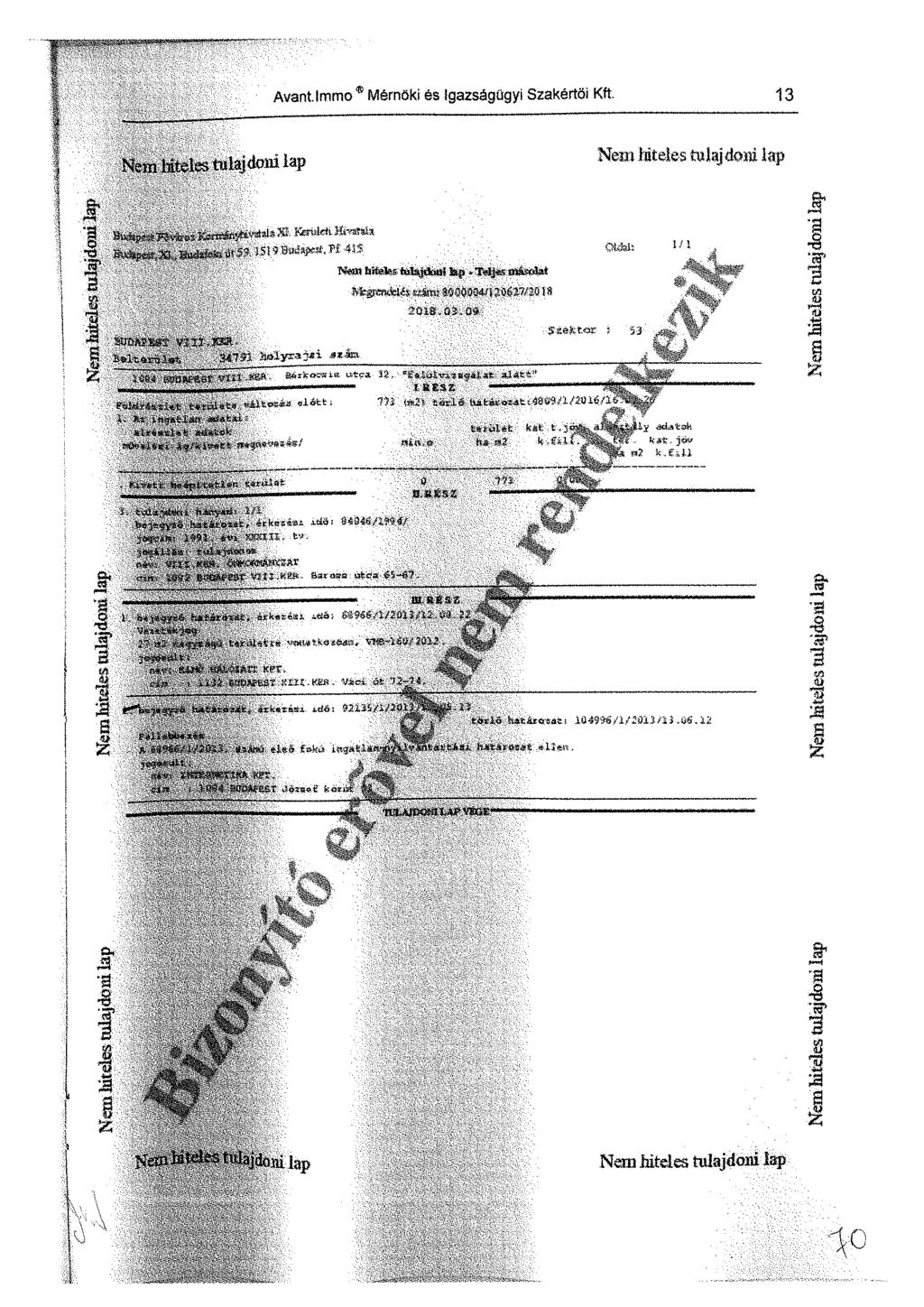 Avant Immo Mérnöki és Igazságügyi Szakértői Kft. 13 Vin Iv.-LMnhi.iiMi'ïijJ as' S.. iim^m Bufcp«*»?" H 44 S P3 N«n iá«*!?? hïujduutfan-t<fl,î«s niásolat S 4 JA í, l, f.,.,, * a*.