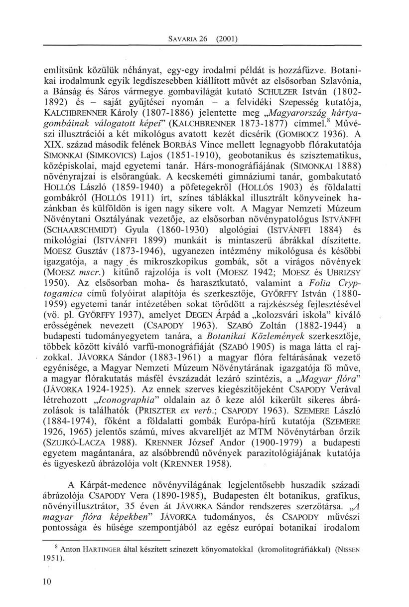 S AVARIA 26 (2001) említsünk közülük néhányat, egy-egy irodalmi példát is hozzáfűzve.