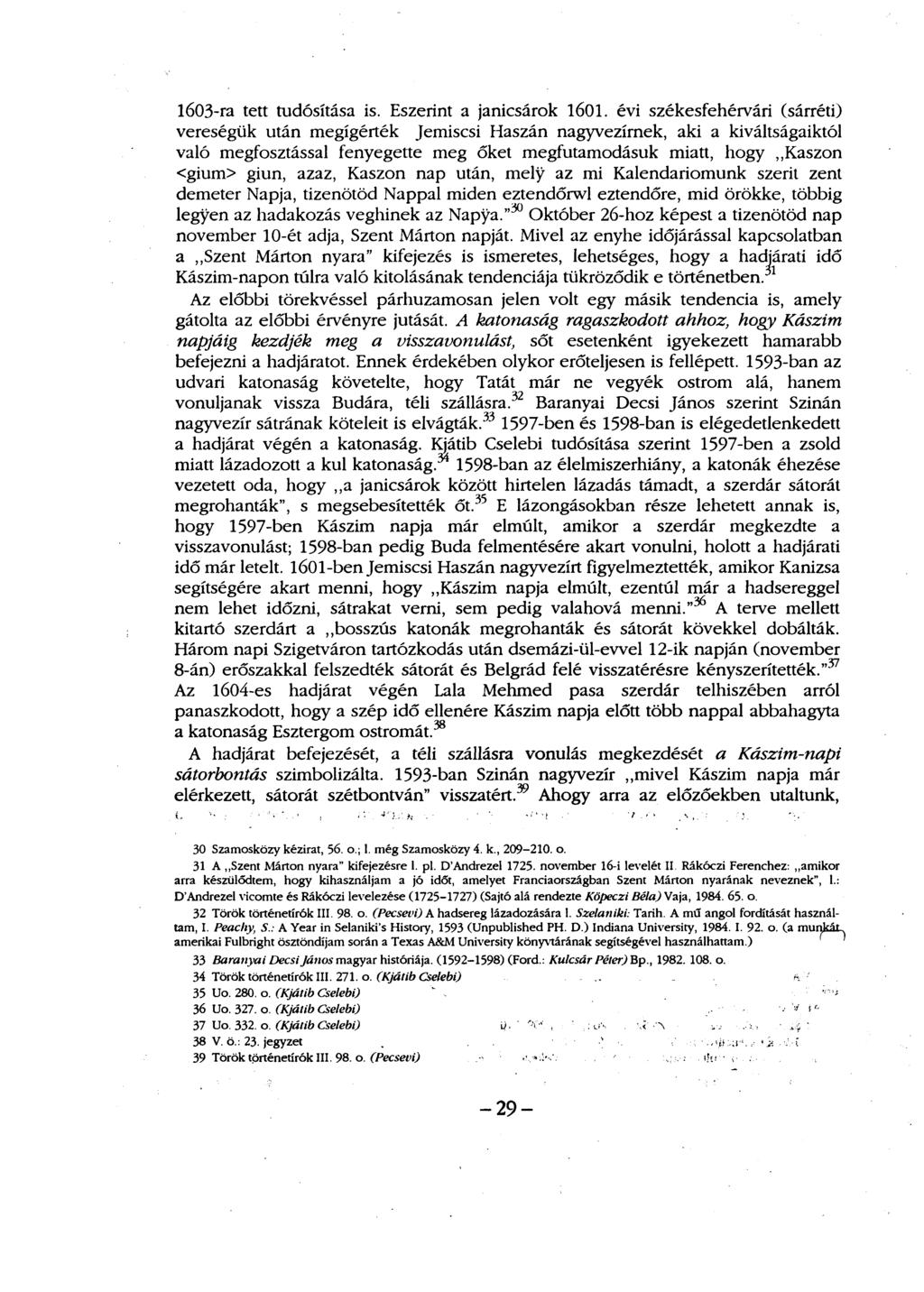 l603-ra tett tudósítása is. Eszerint a janicsárok l601.