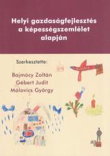 Háttér A helyi gazdaságfejlesztés megalapozása a képességszemlélet segítségével (OTKA K-109425; 2013-2017)