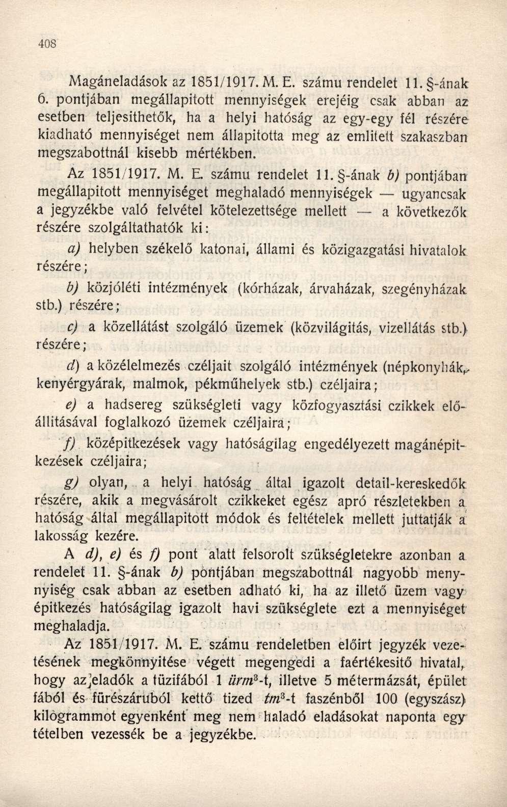 Magáneladások az 1851/1917. M. E. számú rendelet ll. -ának 6.