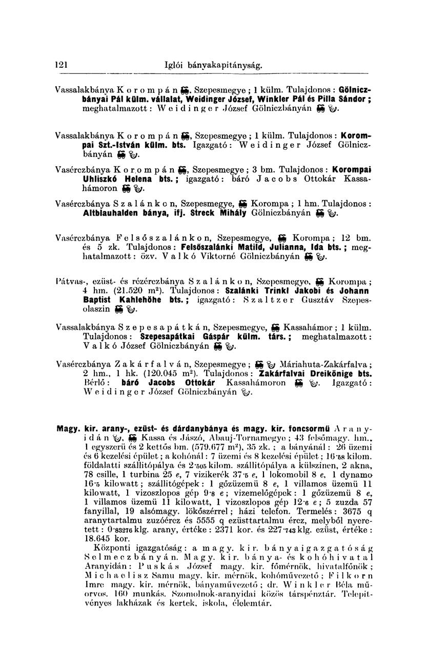121 Zalatnai bányakapitányság. Vassalakbánva K o r o m p á n gg, Szepesmegye ; 1 külm. Tulajdonos : Gölniczbányai Pál külm.