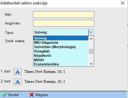 A kórlap, mint adatbeviteli sablon karbantartó modulja Az alábbi karbantartó modulban kell megadni, hogy milyen