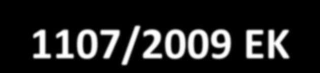 1107/2009 EK Keretirányelv a