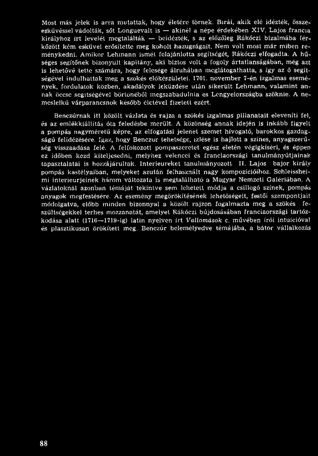 szökés előkészületei. 1701.