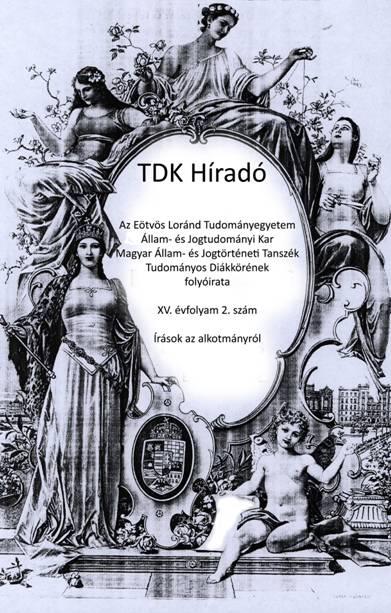 rendszerességgel megtartott TDK-ülések megszervezése és lebonyolítása, a TDK Híradó kiadása, illetve a tanszéken oktatók és adminisztratív munkát végzők munkájának segítése (ún.