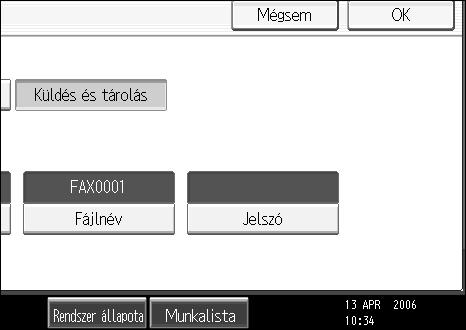 Egy dokumentum eltárolása A jelszó beállítása A Nyomja meg az [Jelszó] gombot. B Adja meg a jelszót a számgombokkal, majd nyomja meg az [OK] gombot.