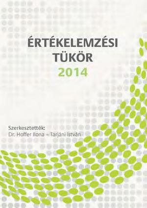 KÖNYVAJÁNLÓ ÉRTÉKELEMZÉSI TÜKÖR 2014. Szerkesztették: Dr Hoffer Ilona Tarjáni István MÉT KÖNYV!!! MEGVÁSÁROLHATÓ A TITKÁRSÁGON!