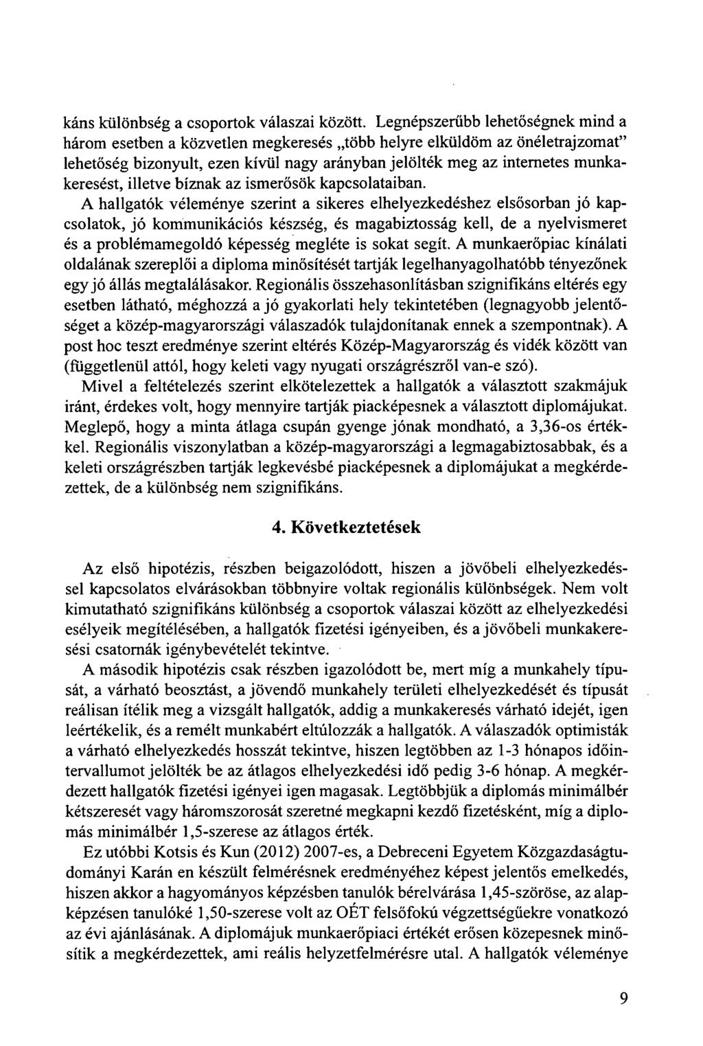 káns különbség a csoportok válaszai között.
